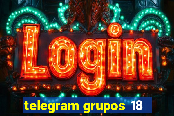 telegram grupos 18